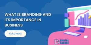 What is branding and its importance