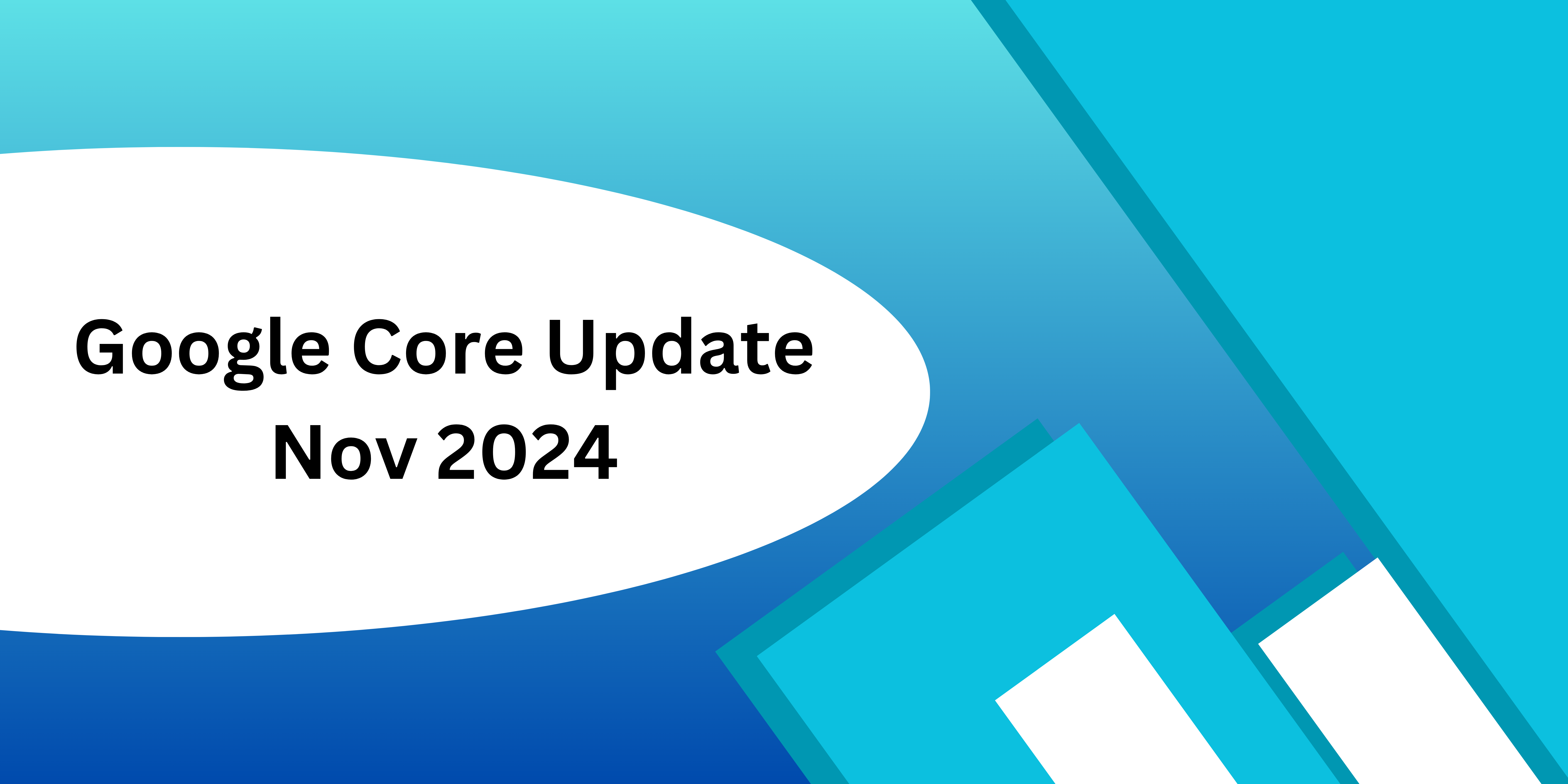 latest Google Core Update Nov 2024 - Digital gathri