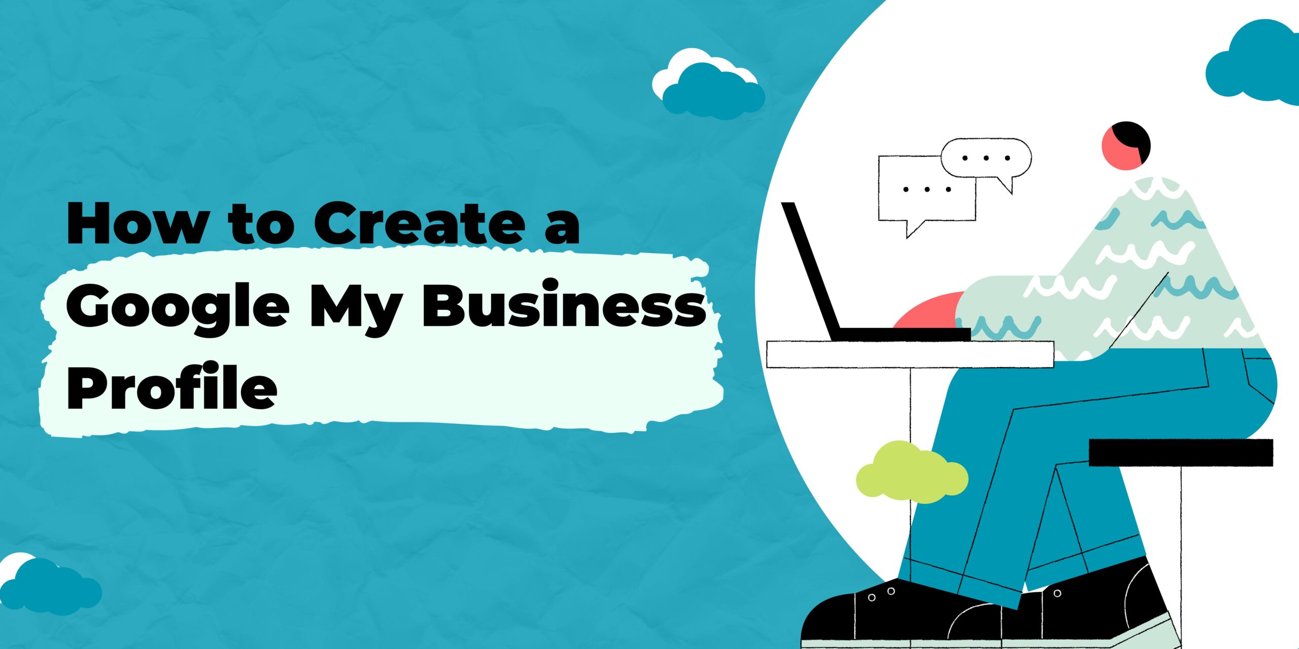 How to Create a Google My Business Profile