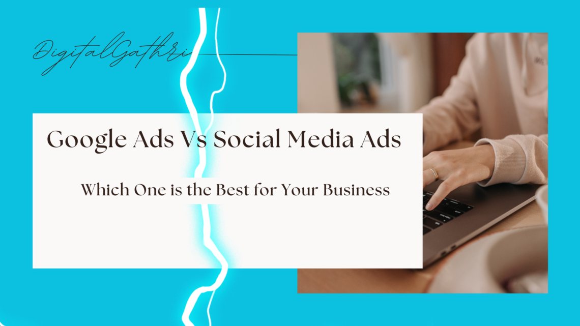 Google Ads Vs Social Media Ads