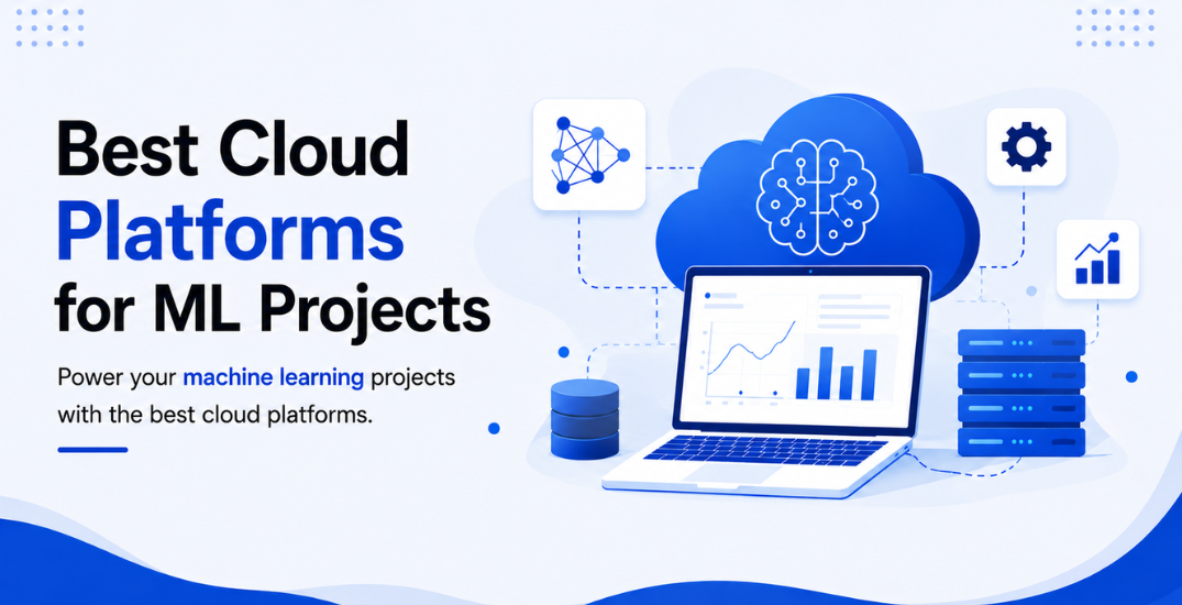Top-10-Cloud-Platforms-for-Machine-Learning-Projects